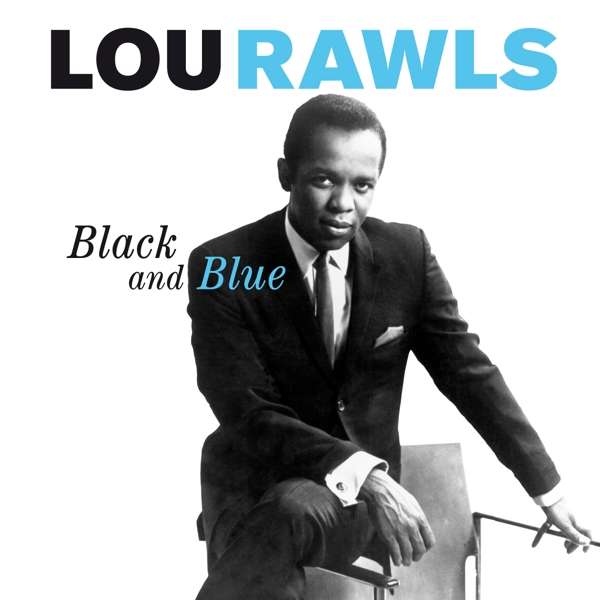 RAWLS,LOU - BLACK & BLUE (15 BONUS TRACKS) (24BIT REMASTER)