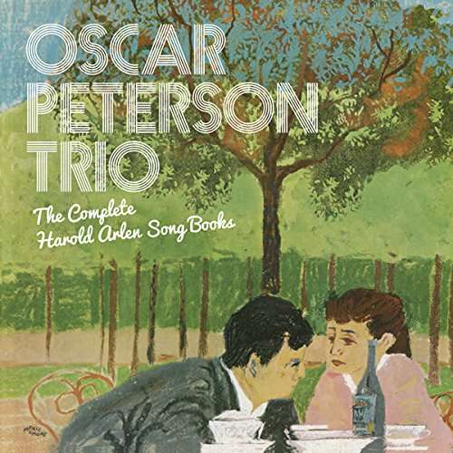 PETERSON,OSCAR TRIO - COMPLETE HAROLD ARLEN SONG BOOKS (1 BONUS TRACK/24BIT REMASTER)