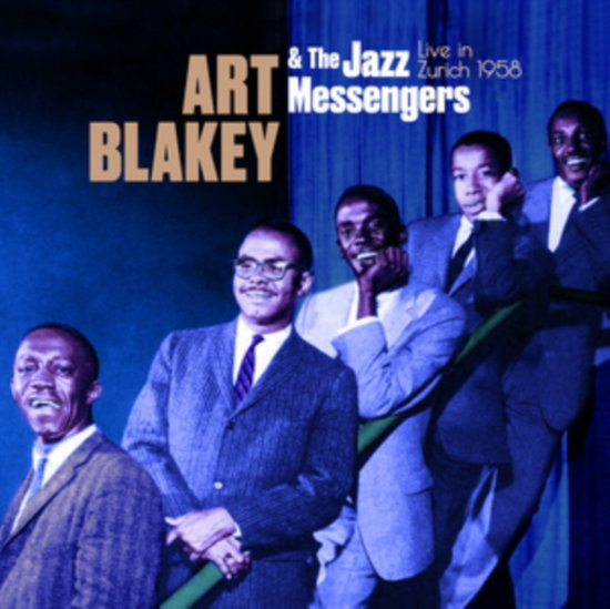 BLAKEY,ART & THE JAZZ MESSENGERS - LIVE IN ZURICH 1958