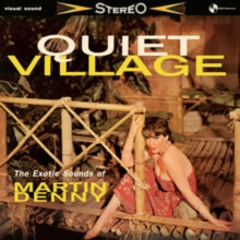 Denny,martin - Quiet Village - The Exotics Sounds Of Martin Denny (limited Edition)