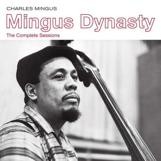 MINGUS,CHARLES - MINGUS DYNASTY - THE COMPLETE SESSIONS