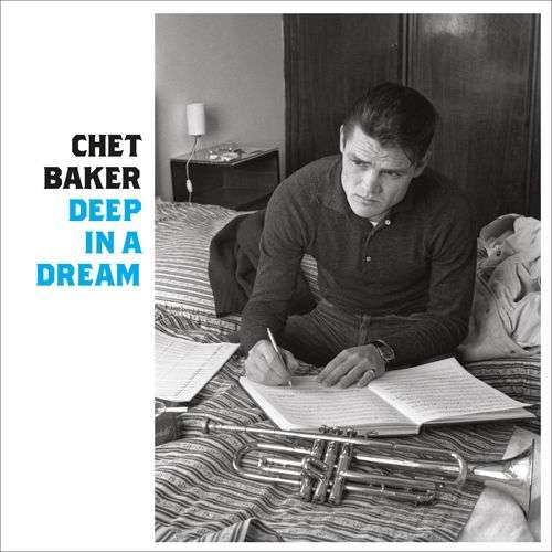 BAKER,CHET - DEEP IN A DREAM