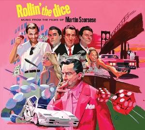 VARIOUS ARTISTS - ROLLIN THE DICE: MUSIC FROM THE FILMS OF SCORSESE
