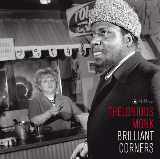 MONK,THELONIOUS - BRILLIANT CORNERS (COVER PHOTO BY JEAN-PIERRE LELOIR/GATEFOLD 180G EDITION)