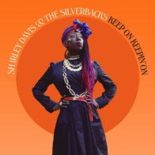 Davis,shirley & The Silverbacks - Keep On Keepin' On