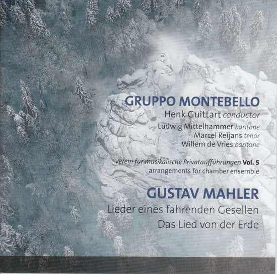 GRUPPO MONTEBELLO; HENK GUITTART - GUSTAV MAHLER: LIEDER EINES FAHRENDEN GESELLEN