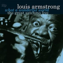 Armstrong,louis - What A Wonderful World: Great Satchmo Live (180g)