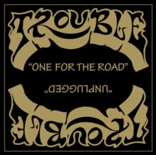 Trouble - One For The Road (2021 Remaster)