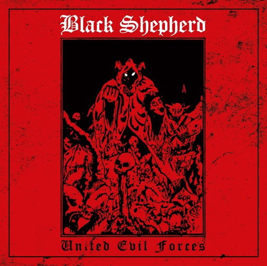 BLACK SHEPHERD - UNITED EVIL FORCES