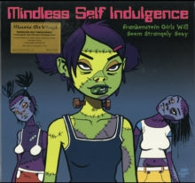 Mindless Self Indulgence - Frankenstein Girls Will Seem Strangely Sexy (180g)