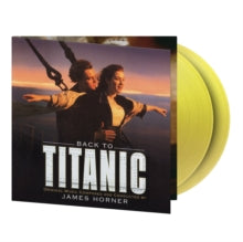 Horner,james - Back To Titanic (OST) (2lp/Translucent Yellow Vinyl/180g/Numbered)