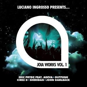 VARIOUS ARTISTS - LUCIANO INGROSSO PRESENTS… JOIA WORKS VOL. 1