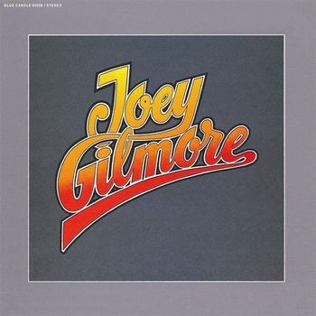 GILMORE,JOEY - JOEY GILMORE