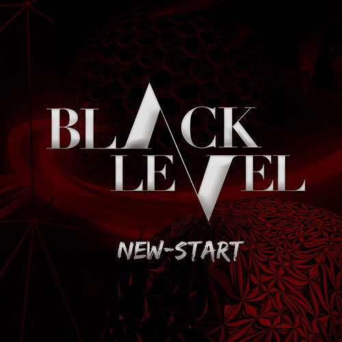BLACK LEVEL - NEW START