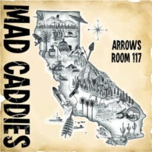 Mad Caddies - Arrows Room 117