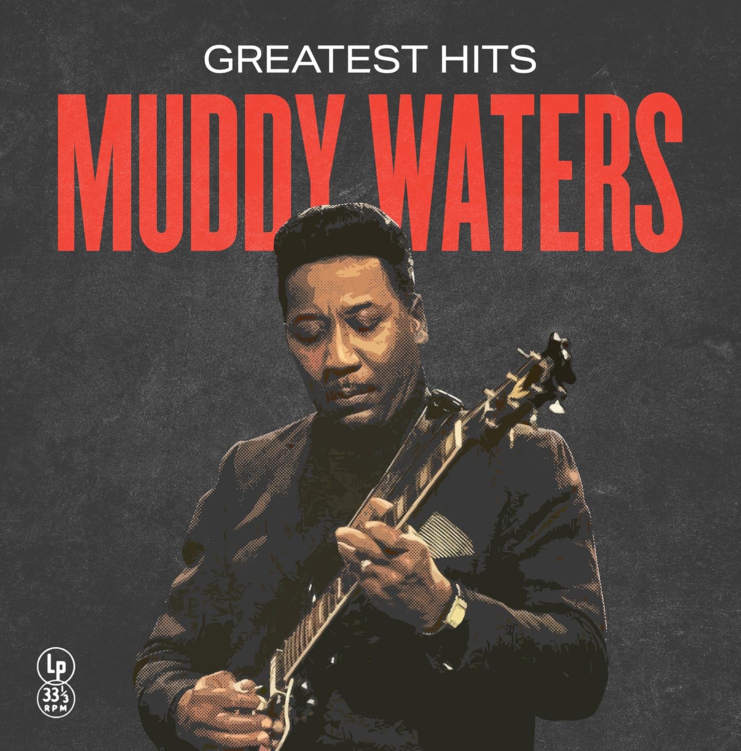 Muddy Waters Greatest Hits - Limited Color Edition