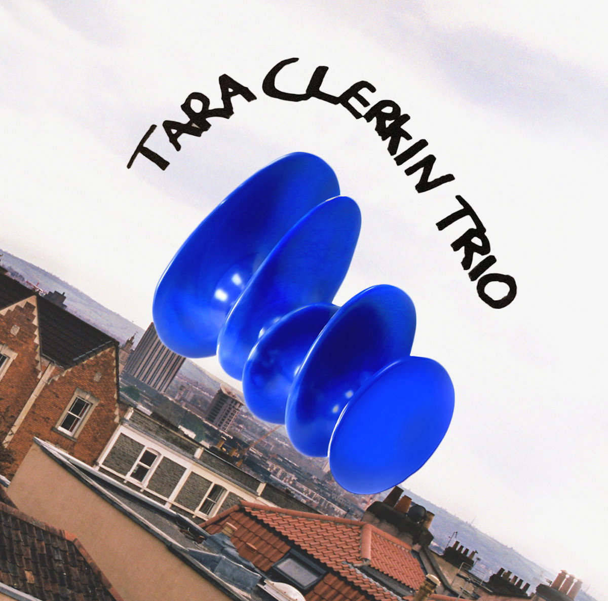 TARA CLERKIN TRIO - TARA CLERKIN TRIO