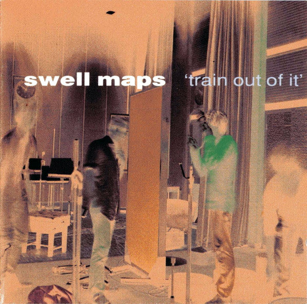 SWELL MAPS - TRAIN OUT OF IT
