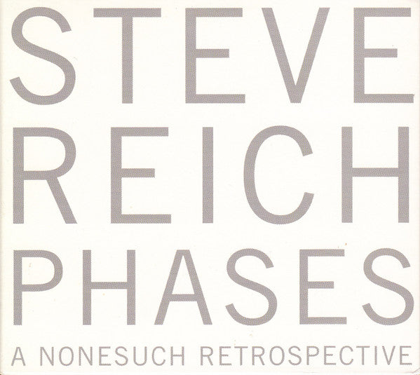 REICH STEVE - REICH: PHASES A NONESUCH RETROSPECTIVE