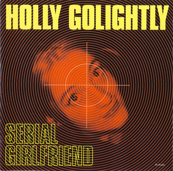 GOLIGHTLY HOLLY - SERIAL GIRLFRIEND
