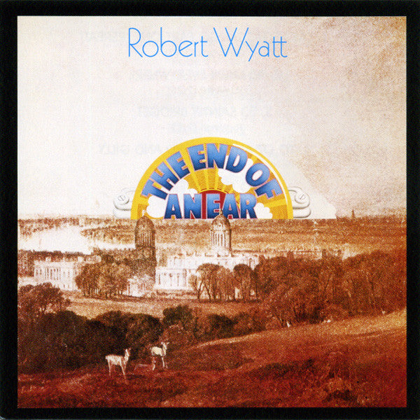 WYATT,ROBERT - END OF AN EAR