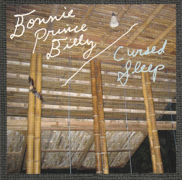 BONNIE PRINCE BILLY - CURSED SLEEP