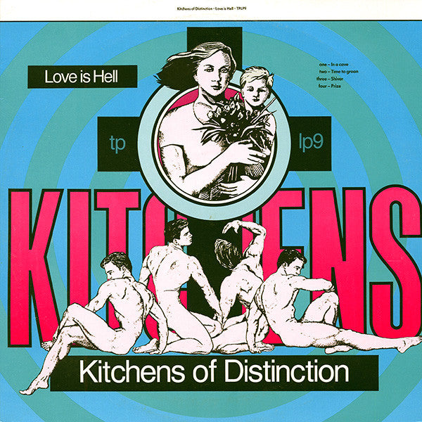 KITCHENS OF DISTINCTION - LOVE IS HELL
