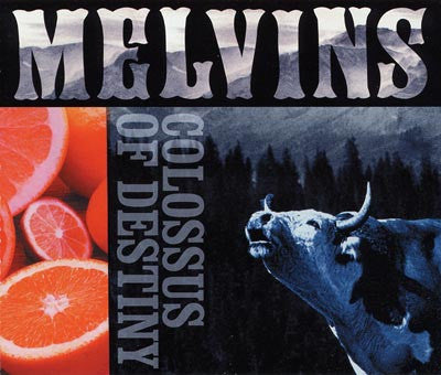 MELVINS - COLLOSUS OF DESTINY