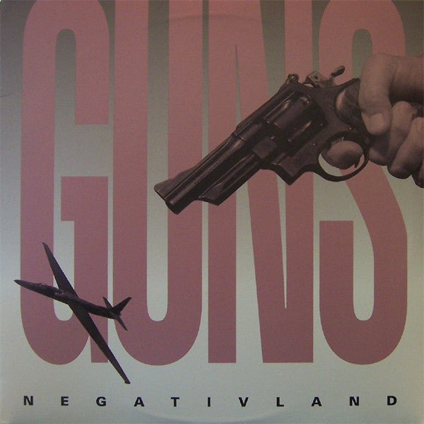 NEGATIVLAND - GUNS