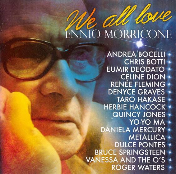 MORRICONE,ENNIO - WE ALL LOVE ENNIO MORRICONE