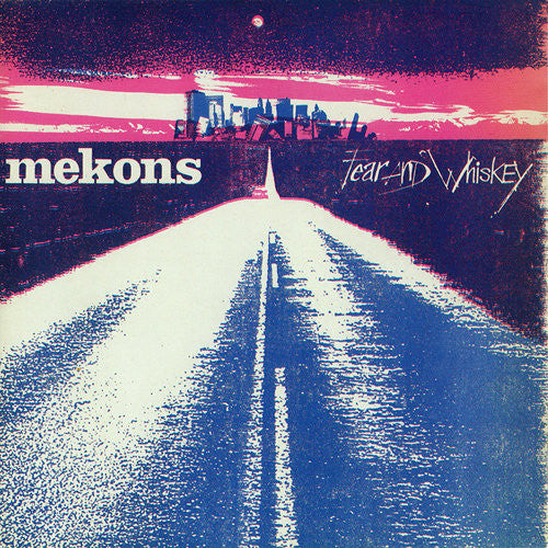 MEKONS - FEAR & WHISKEY