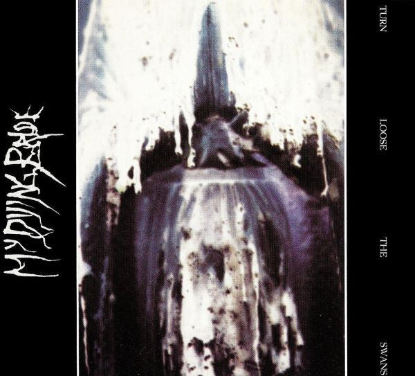 MY DYING BRIDE - TURN LOOSE THE SWANS (DIGIPAK)