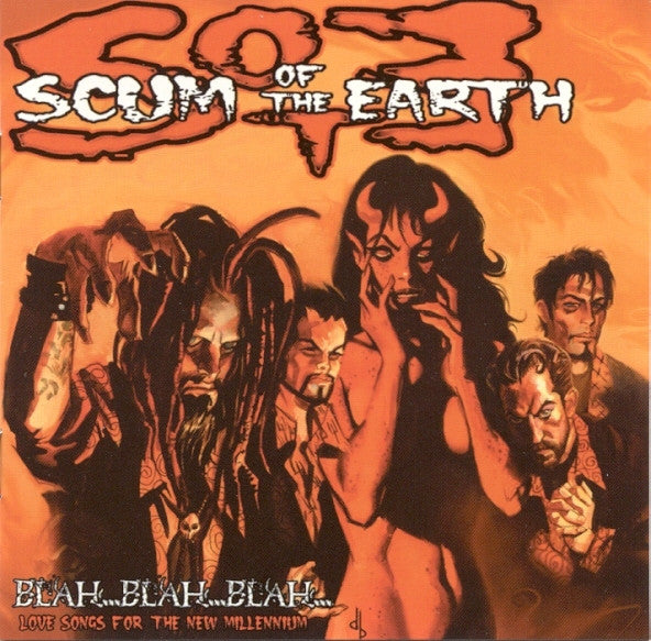 SCUM OF THE EARTH - BLAH...BLAH...BLAH..LOVE SONGS