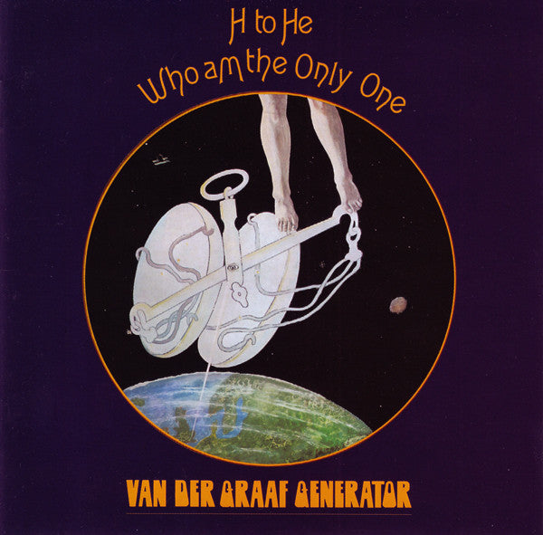 VAN DER GRAAF GENERATOR - H TO HE WHO AM I ONLY ONE
