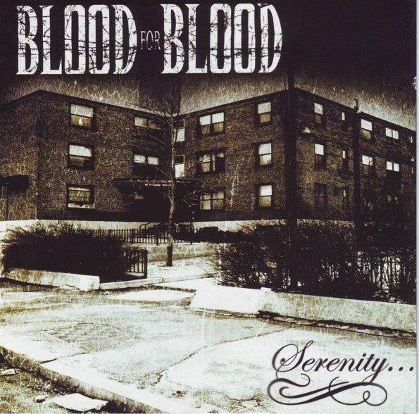 BLOOD FOR BLOOD - SERENITY