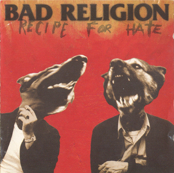 BAD RELIGION - RECIPE FOR HATE
