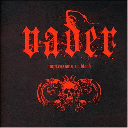 VADER - IMPRESSIONS IN BLOOD