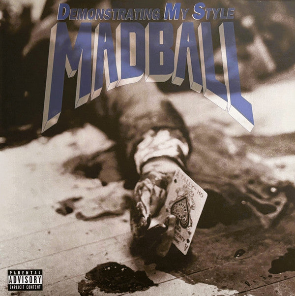 MADBALL - DEMONSTRATING MY STYLE (180G)