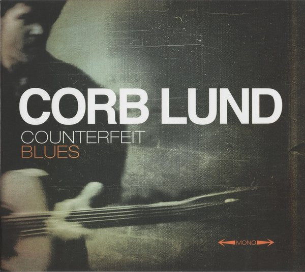 LUND,CORB - COUNTERFEIT BLUES