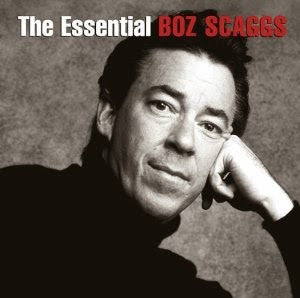 SCAGGS,BOZ - ESSENTIAL BOZ SCAGGS