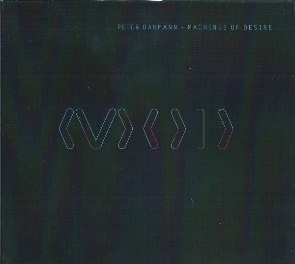 BAUMANN,PETER - MACHINES OF DESIRE