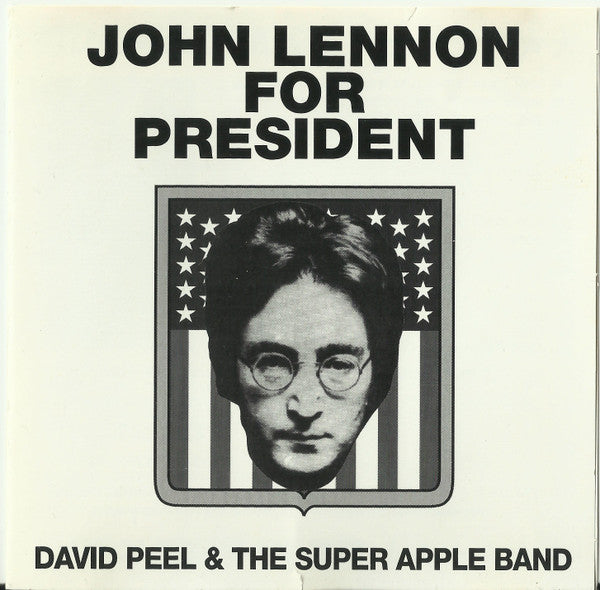 PEEL,DAVID/APPLE BAND - JOHN LENNON FOR PRESIDENT