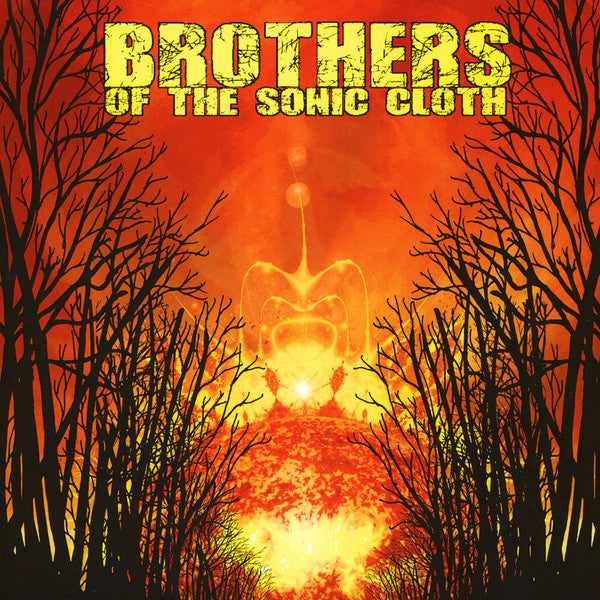 BROTHERS OF THE SONIC CLOTH - BROTHERS OF THE SONIC CLOTH