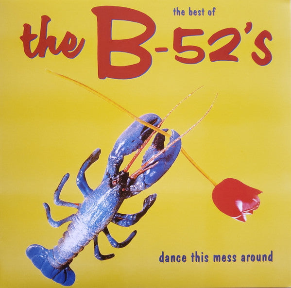 B-52'S - DANCE THIS MESS AROUND: BEST OF (180G)