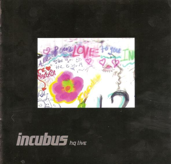 INCUBUS - INCUBUS HQ LIVE