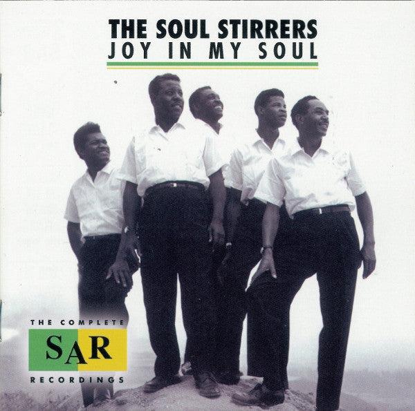 SOUL STIRRERS - JOY IN MY SOUL: THE COMPLETE SAR RECORDINGS