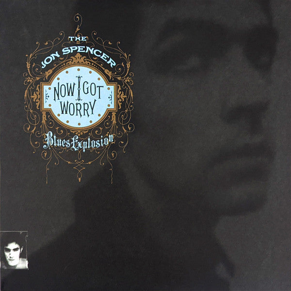 SPENCER JON BLUES EXPLOSION - NOW I GOT WORRY