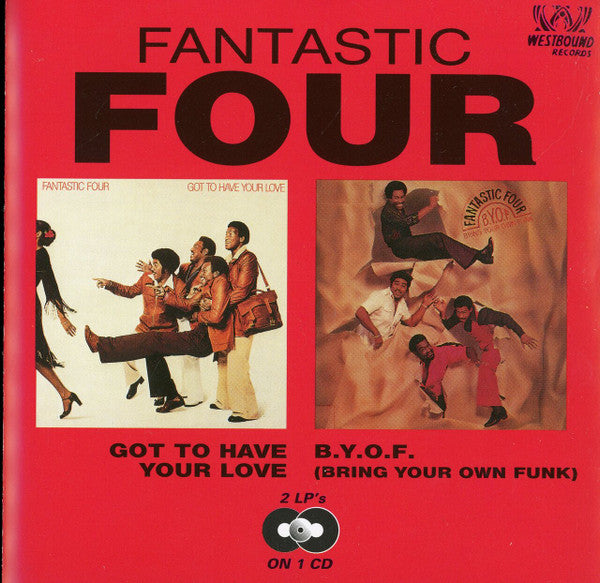 FANTASTIC FOUR - GOT TO HAVE YOUR LOVE / B.Y.O.F