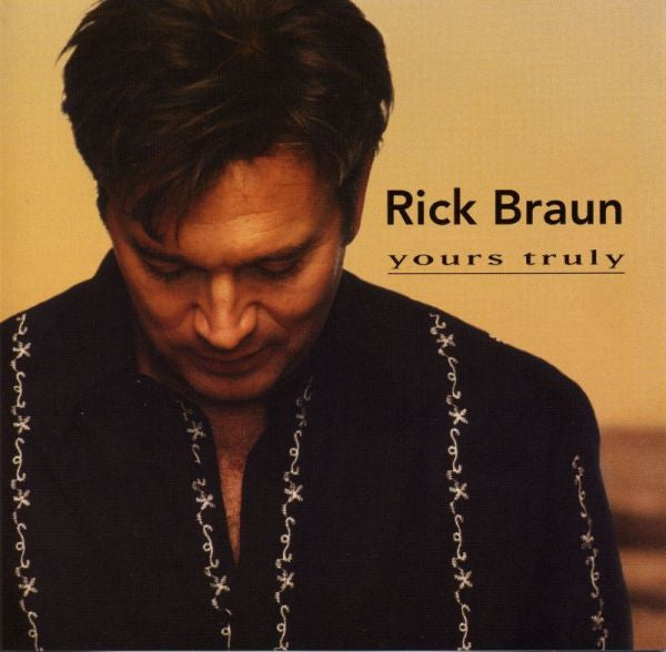 BRAUN,RICK - YOURS TRULY