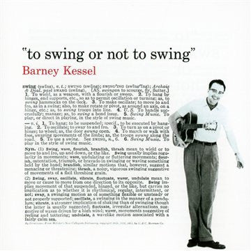 KESSEL,BARNEY - TO SWING OR NOT TO SWING